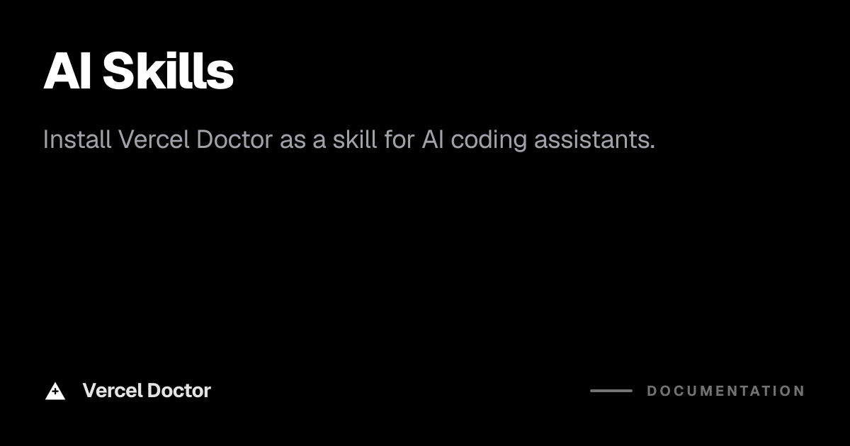 AI Skills | Vercel Doctor