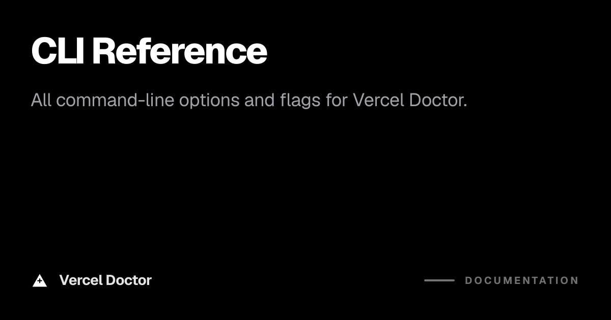 CLI Reference | Vercel Doctor